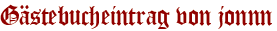 Gästebucheintrag von jonnn
