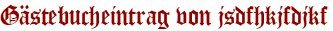 Gästebucheintrag von jsdfhkjfdjkf