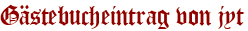 Gästebucheintrag von jyt