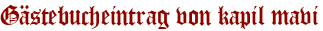 Gästebucheintrag von kapil mavi