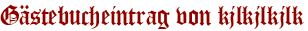 Gästebucheintrag von kjlkjlkjlk