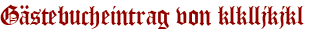 Gästebucheintrag von klklljkjkl