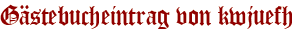 Gästebucheintrag von kwjuefh