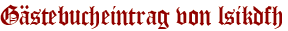 Gästebucheintrag von lsikdfh