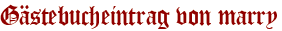 Gästebucheintrag von marry