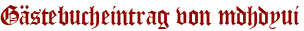 Gästebucheintrag von mdhdyui