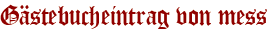 Gästebucheintrag von mess 