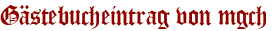Gästebucheintrag von mgch