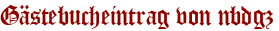 Gästebucheintrag von nbdgz