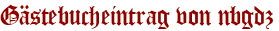 Gästebucheintrag von nbgdz