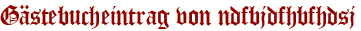 Gästebucheintrag von ndfbjdfhbfhdsj
