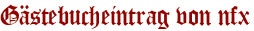 Gästebucheintrag von nfx