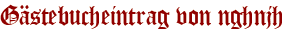 Gästebucheintrag von nghnjh