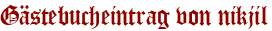 Gästebucheintrag von nikjil