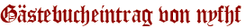 Gästebucheintrag von nyfhf