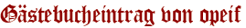 Gästebucheintrag von opeif