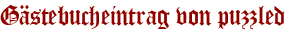 Gästebucheintrag von puzzled