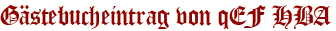 Gästebucheintrag von qEF HBA