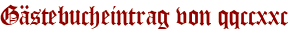 Gästebucheintrag von qqccxxc
