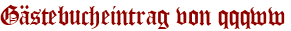 Gästebucheintrag von qqqww