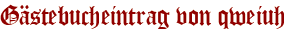 Gästebucheintrag von qweiuh