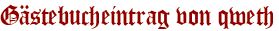 Gästebucheintrag von qweth