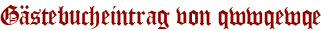 Gästebucheintrag von qwwqewqe