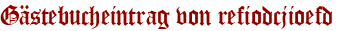 Gästebucheintrag von refiodcjioefd