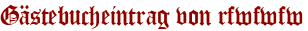 Gästebucheintrag von rfwfwfw