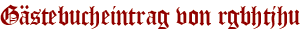 Gästebucheintrag von rgbhtjhu
