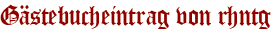 Gästebucheintrag von rhntg