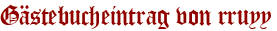 Gästebucheintrag von rruyy