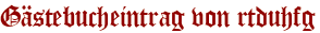 Gästebucheintrag von rtduhfg
