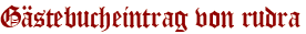 Gästebucheintrag von rudra