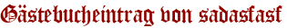 Gästebucheintrag von sadasfasf