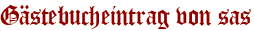 Gästebucheintrag von sas