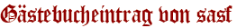 Gästebucheintrag von sasf