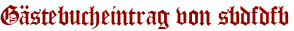 Gästebucheintrag von sbdfdfb