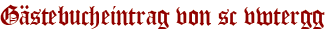 Gästebucheintrag von sc vwtergg