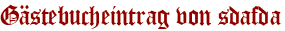 Gästebucheintrag von sdafda