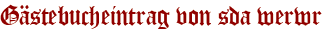 Gästebucheintrag von sda werwr