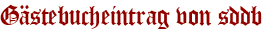 Gästebucheintrag von sddb