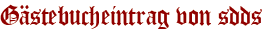 Gästebucheintrag von sdds