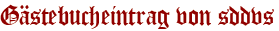 Gästebucheintrag von sddvs