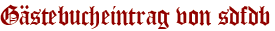 Gästebucheintrag von sdfdb