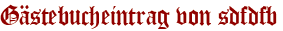 Gästebucheintrag von sdfdfb