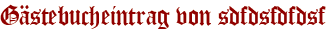 Gästebucheintrag von sdfdsfdfdsf