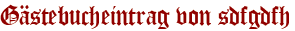 Gästebucheintrag von sdfgdfh