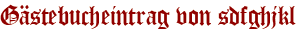 Gästebucheintrag von sdfghjkl