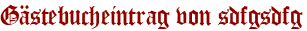 Gästebucheintrag von sdfgsdfg